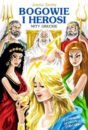 Bogowie i Herosi. Mity greckie WYDAWNICTWO RM 