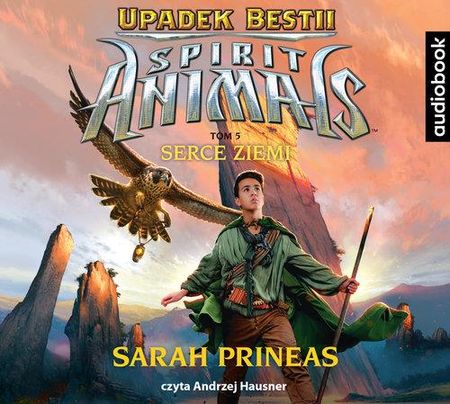 SPIRIT ANIMALS Upadek Bestii Tom 5 Serce Ziemi - Audiobook