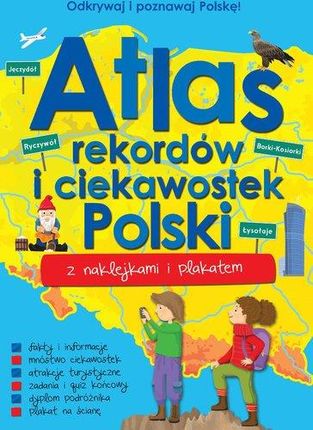 Atlas Rekordów I Ciekawostek Polski - Praca zbiorowa