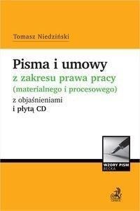 Pisma i umowy z zakresu prawa pracy (materialnego i procesowego) z objaśnieniami i płytą CD - Tomasz Niedziński