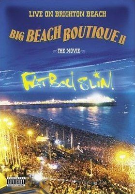 Fatboy Slim - Big Beach Boutique Li - Live On Brighton Beach