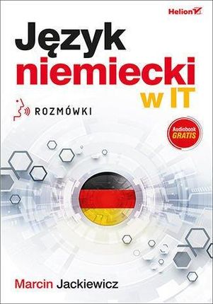 Język niemiecki w IT. Rozmówki - Marcin Jackiewicz