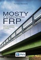 Zdjęcie Mosty z kompozytów FRP - Tomasz Siwowski - Siechnice