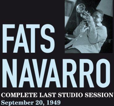 Fats Navarro - Complete Last Studio Session