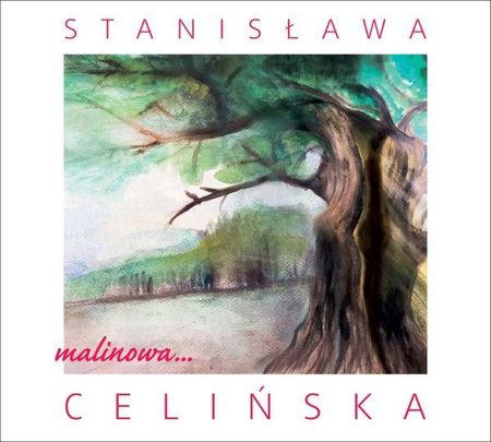 Stanisława Celińska: Malinowa... [CD]