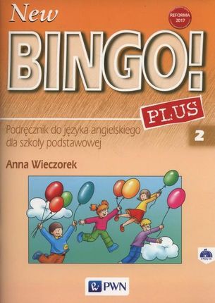 New Bingo! 2 Plus. Podręcznik do języka angielskiego dla szkoły podstawowej