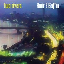 Amir ElSaffar - Two Rivers