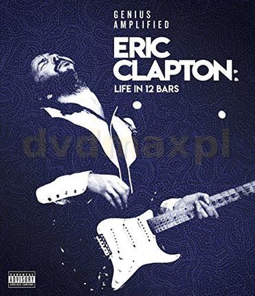 Eric Clapton: Life In 12 Bars [DVD]