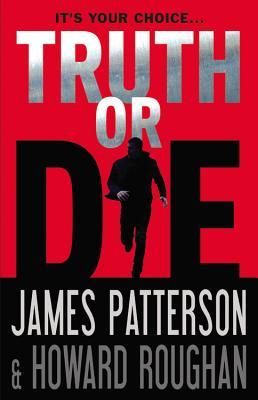 Truth or Die (Patterson James)(Twarda)