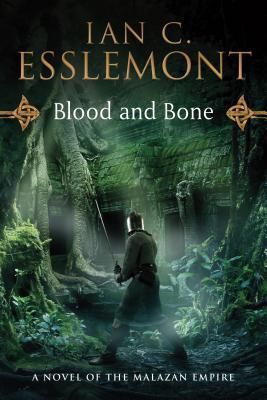 Blood and Bone: A Novel of the Malazan Empire (Esslemont Ian C.)(Paperback)