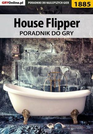 House Flipper - poradnik do gry - Patrick "Yxu" Homa (PDF)