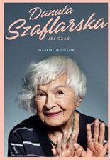 Zdjęcie Danuta Szaflarska. Jej czas - Gabriel Michalik (EPUB) - Mszana Dolna