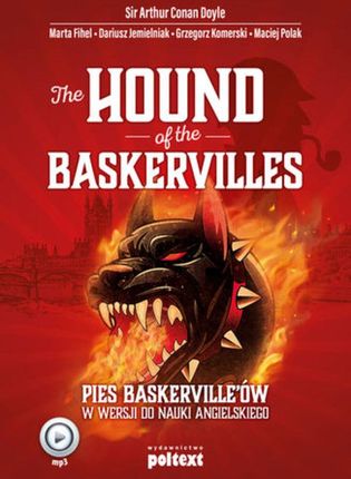The Hound of the Baskervilles. Pies Baskerville’ów w wersji do nauki angielskiego
