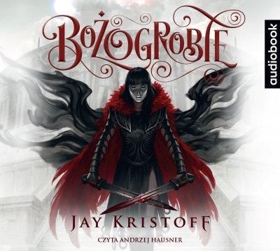 Bożogrobie - Jay Kristoff (MP3)