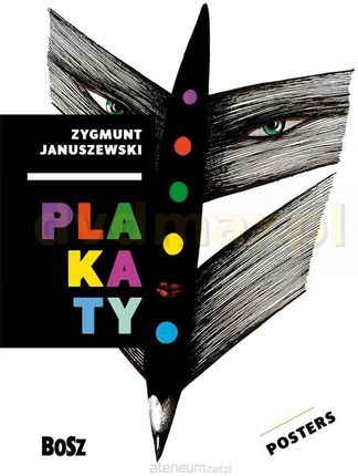 Januszewski. Plakaty - Dorota Folga Januszewska