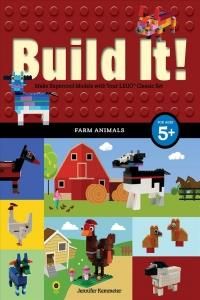 Build It! Farm Animals: Make Supercool Models with Your Favorite Lego(r) Parts