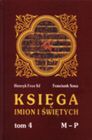 Księga imion i świętych, T. IV