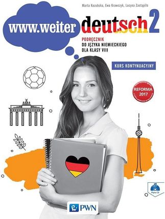 www.weiter deutsch 2. Podręcznik do języka niemieckiego dla klasy VIII. Kurs kontynuacyjny