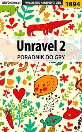 Unravel 2 - poradnik do gry - Natalia "N.Tenn" Fras (EPUB)