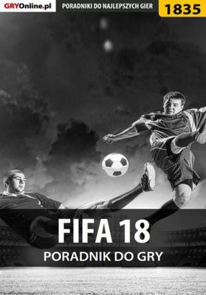 FIFA 18 - poradnik do gry - Łukasz "Qwert" Telesiński (PDF)