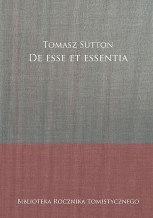 De esse et essentia - Tomasz Sutton, Artur Andrzejuk (PDF)