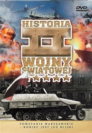 Powstanie Warszawskie - Koniec jest już bliski (kolekcja: Historia II wojny światowej) (DVD)