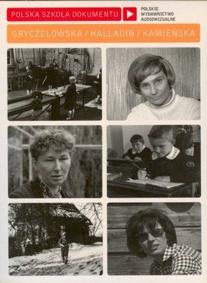 Gryczełowska / Halladin / Kamieńska (seria Polska Szkoła Dokumentu) (DVD)