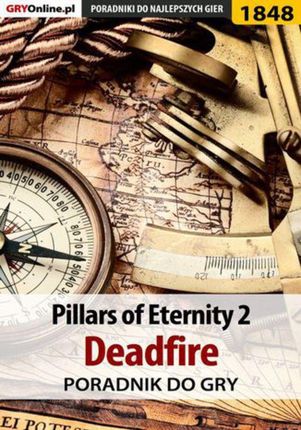 Pillars of Eternity 2 Deadfire - poradnik do gry (EPUB)