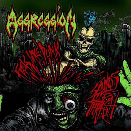 Aggression: Feels Like Punk Sounds Like Thrash (digipack) [CD]
