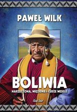 Boliwia narzeczona więzienie i cudze wesele - zdjęcie 1