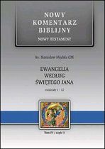 Zdjęcie Ewangelia według świętego Jana rozdziały 1-12 Tom IV/część 1 Nowy Komentarz Biblijny - Łazy