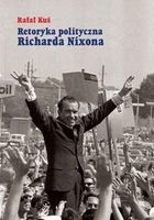 Zdjęcie Retoryka polityczna Richarda Nixona - Rafał Kuś - Środa Śląska