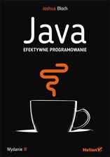 Zdjęcie Java. Efektywne programowanie. Wydanie III - Joshua Bloch - Gdynia