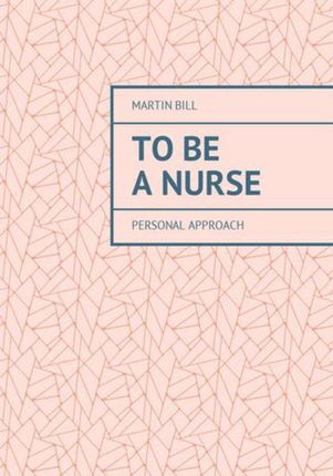To be a Nurse - Martin Bill (EPUB)