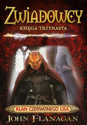 Zwiadowcy. Tom 13. Zwiadowcy 13. Klan Czerwonego Lisa (e-book) 