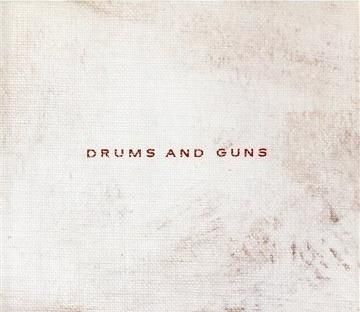 Drums And Guns (Digipack)