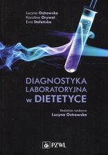 Diagnostyka laboratoryjna w dietetyce - Pozostałe podręczniki akademickie