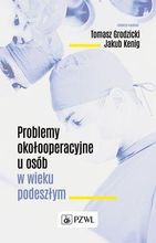 Zdjęcie Problemy okołooperacyjne u osób w wieku podeszłym - Dąbrowa Tarnowska
