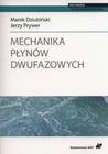 Zdjęcie Mechanika płynów dwufazowych Jerzy Prywer - Wołomin