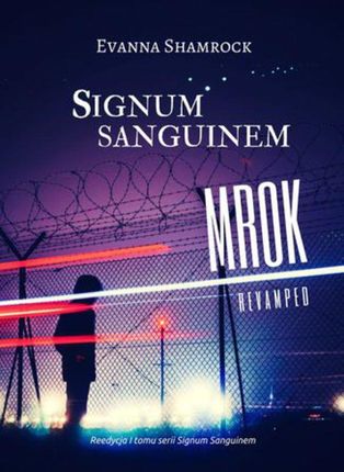 Signum Sanguinem. Mrok - Evanna Shamrock (MOBI)