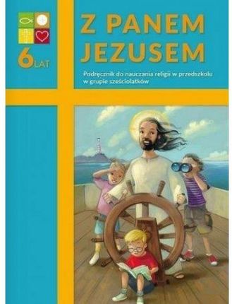 Z Panem Jezusem. Podręcznik do nauczania religii w przedszkolu w grupie sześciolatków