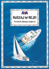 Zdjęcie Ruszaj w rejs! Poradnik młodego żeglarza - Brodnica