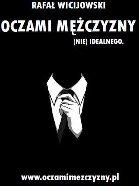 Oczami mężczyzny (nie) idealnego