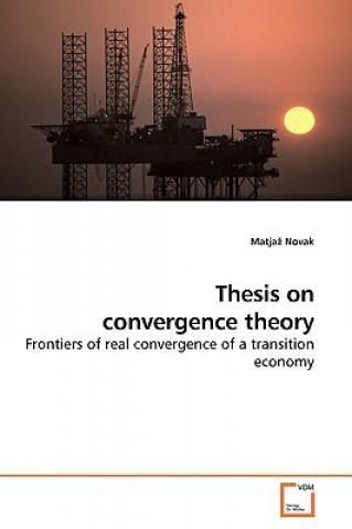 define convergence thesis