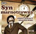 Syn Marnotrawny. Audiobook - Józef Ignacy Kraszewski