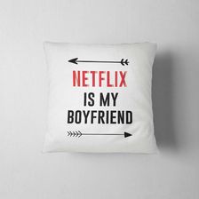 Poduszka dekoracyjna Netflix is my boyfriend - Kołdry i narzuty handmade