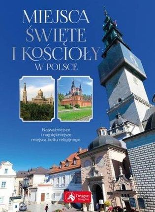Miejsca Święte I Kościoły W Polsce - Praca zbiorowa