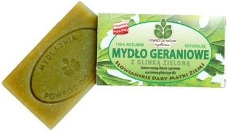 POWRÓT DO NATURY mydło geraniowe z zieloną glinką 100g