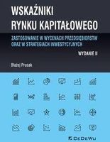 Wskaźniki rynku kapitałowego - zastosowanie w wycenach przedsiębiorstw oraz w strategiach inwestycyjnych - Błażej Prusak