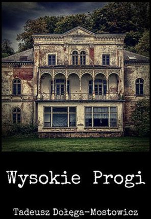 Wysokie Progi - Tadeusz Dołęga-Mostowicz (EPUB)